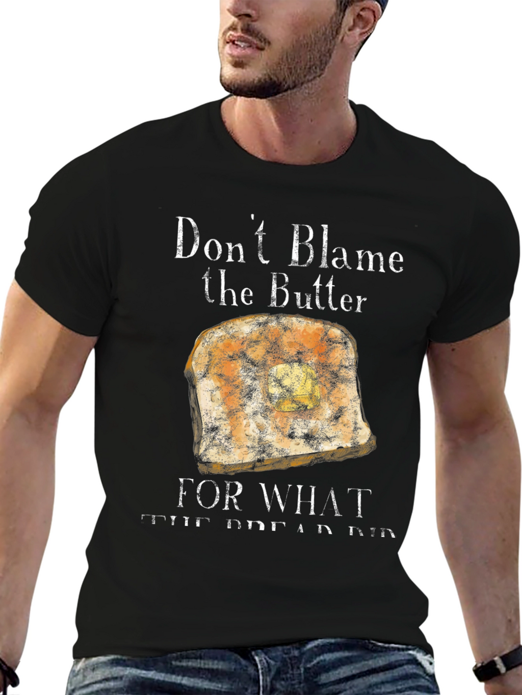Dont Blame the Butter T-Shirt