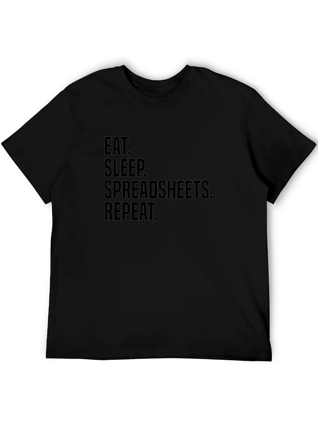Eat Sleep Spreadsheets Repeat T-Shirt