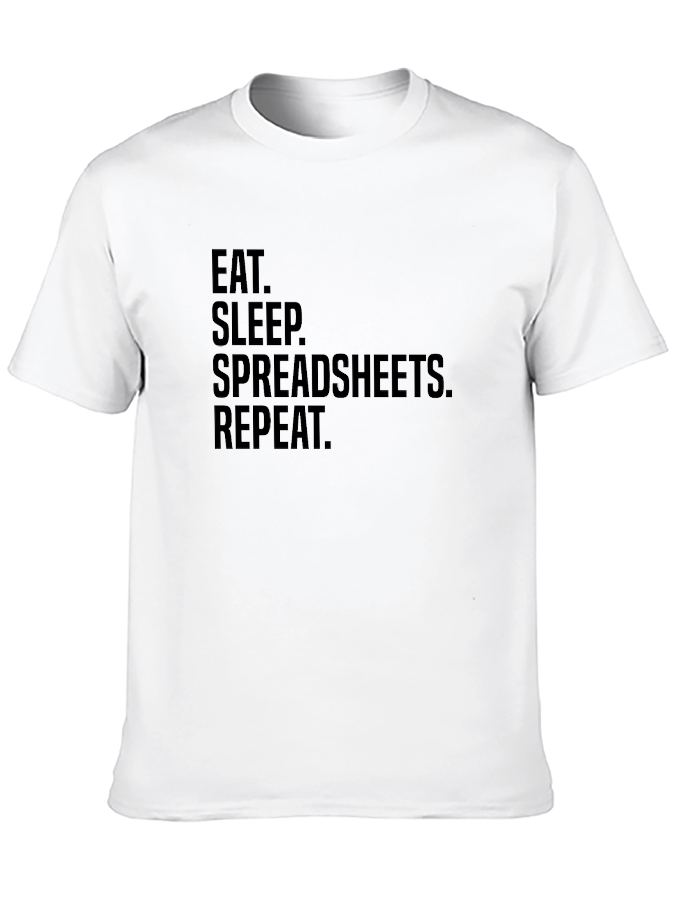 Eat Sleep Spreadsheets Repeat T-Shirt