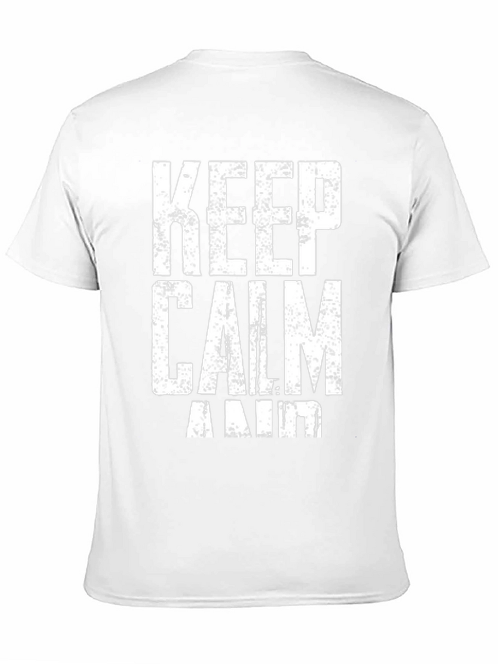 Keep Calm T-Shirt - Distressed Graphic Tee