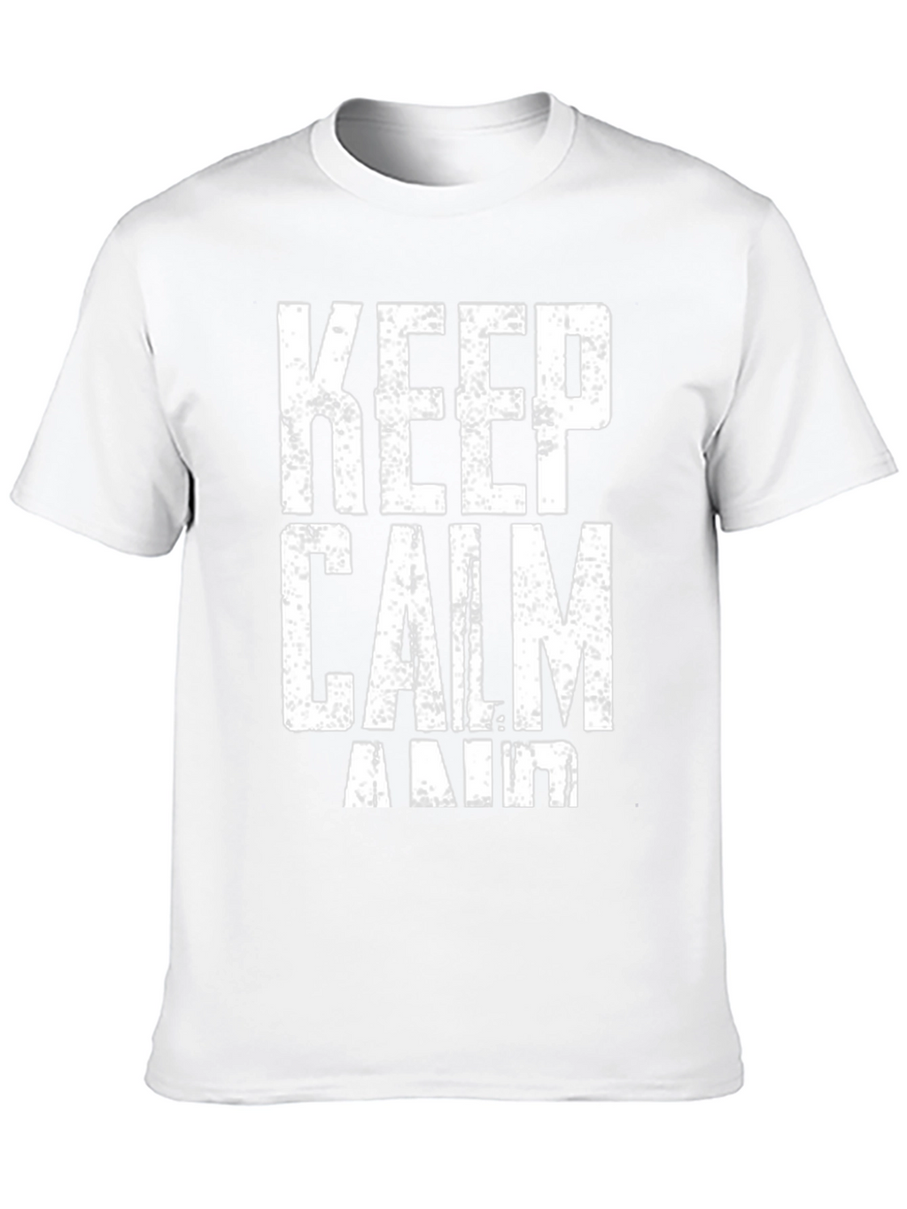 Keep Calm T-Shirt - Distressed Graphic Tee