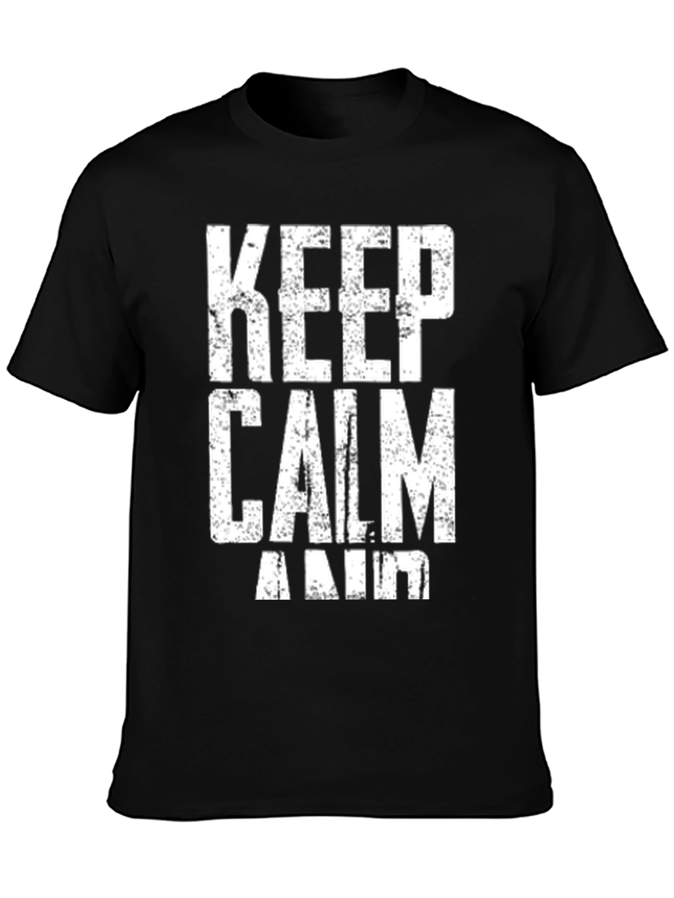 Keep Calm T-Shirt - Distressed Graphic Tee