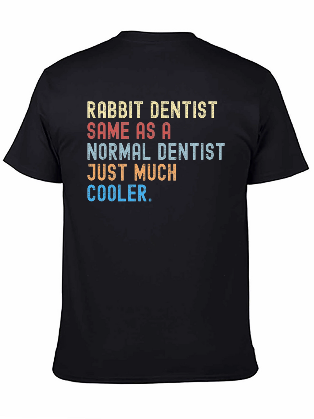 Rabbit Dentist Funny T-Shirt
