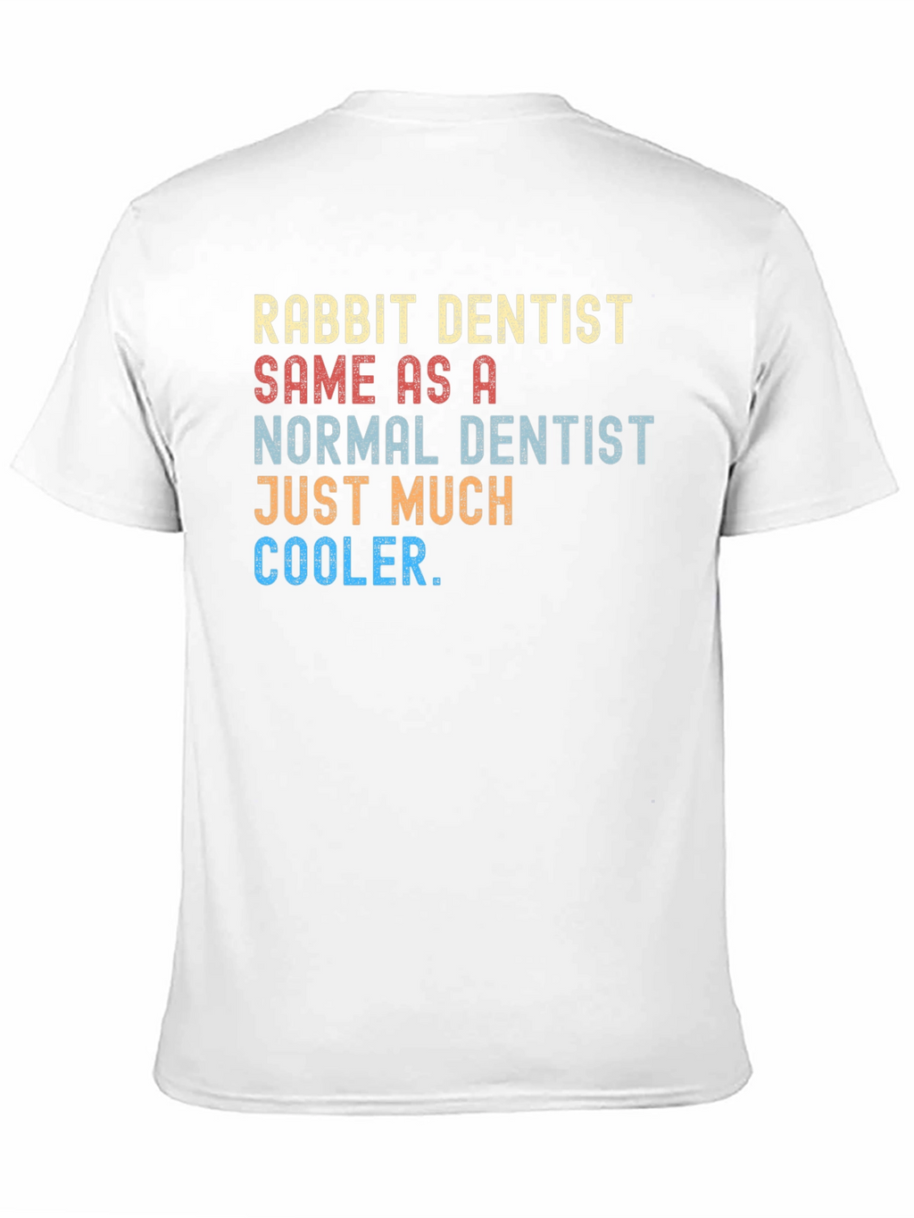 Rabbit Dentist Funny T-Shirt