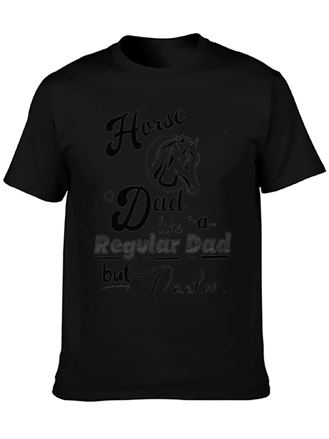 Horse Dad T-Shirt - Regular Dad But Cooler!