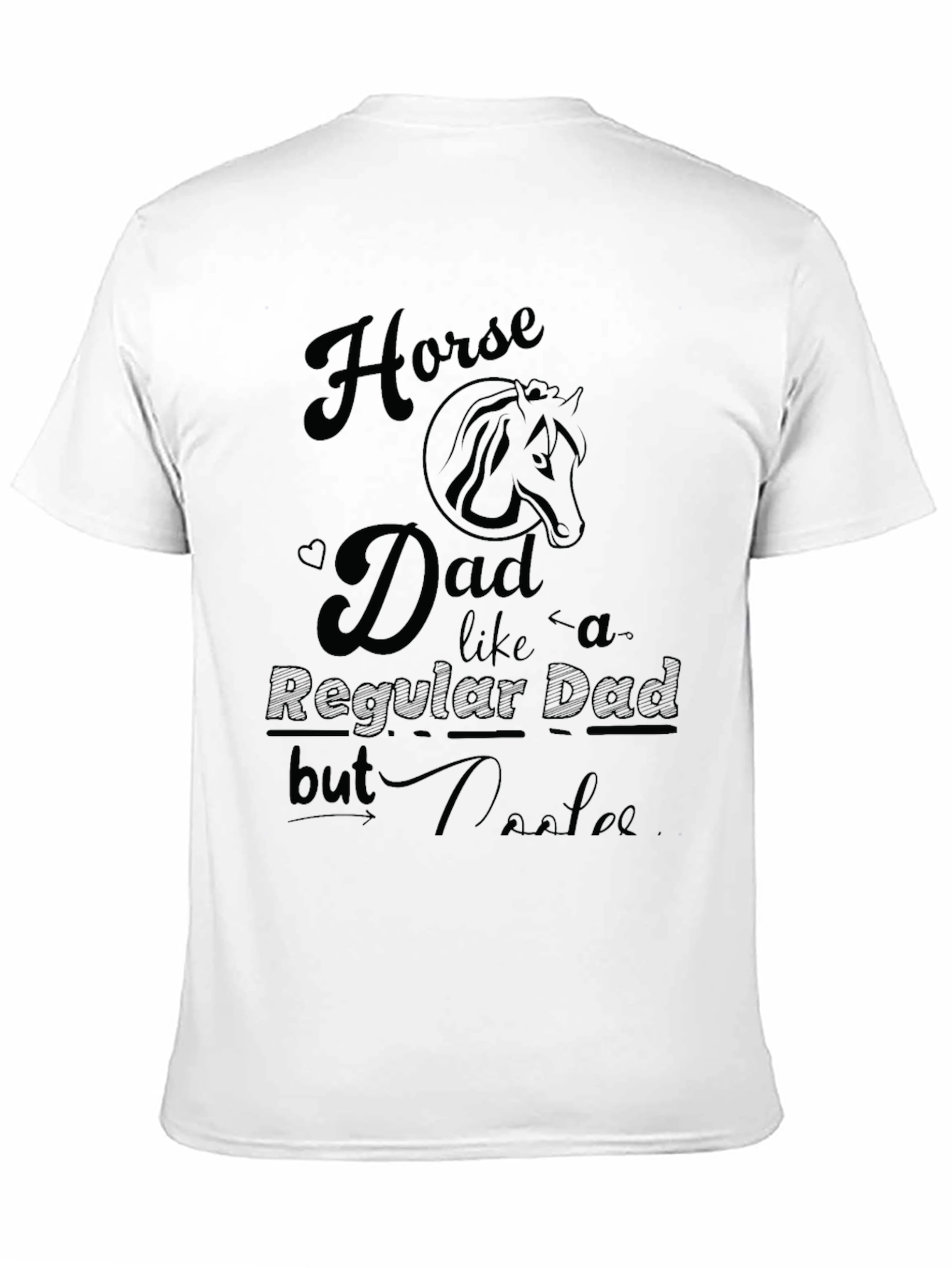Horse Dad T-Shirt - Regular Dad But Cooler!