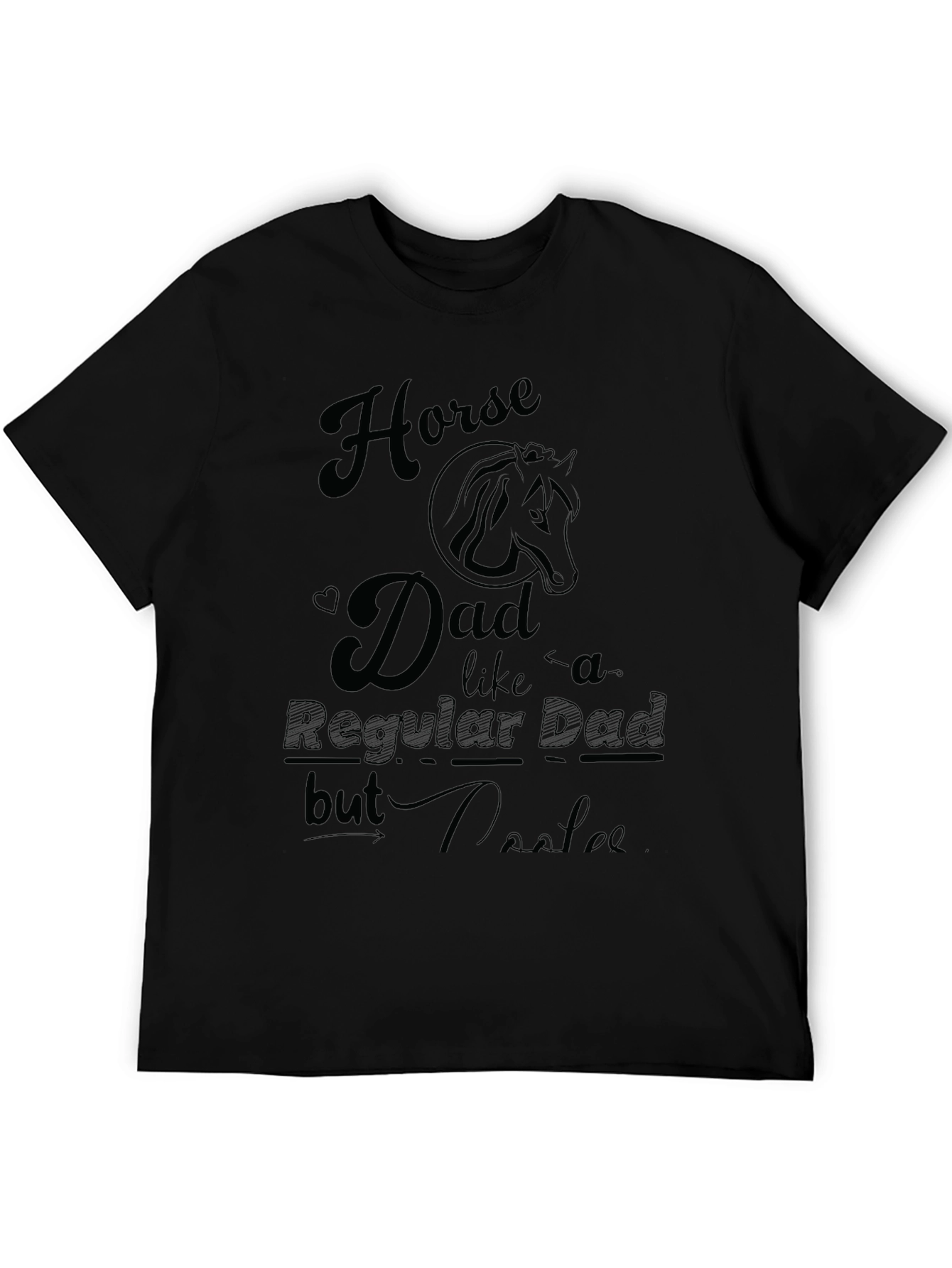 Horse Dad T-Shirt - Regular Dad But Cooler!