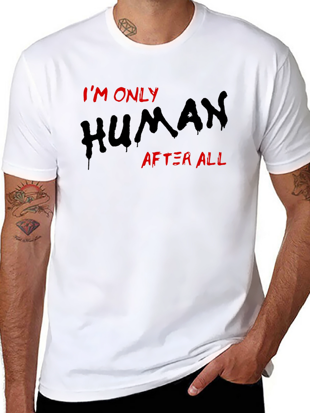 Im Only Human After All T-Shirt