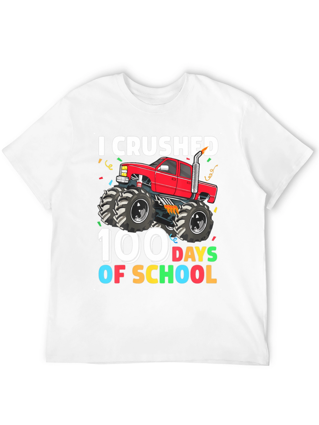 I Crushed 100 Days Of School Monster Truck Tee