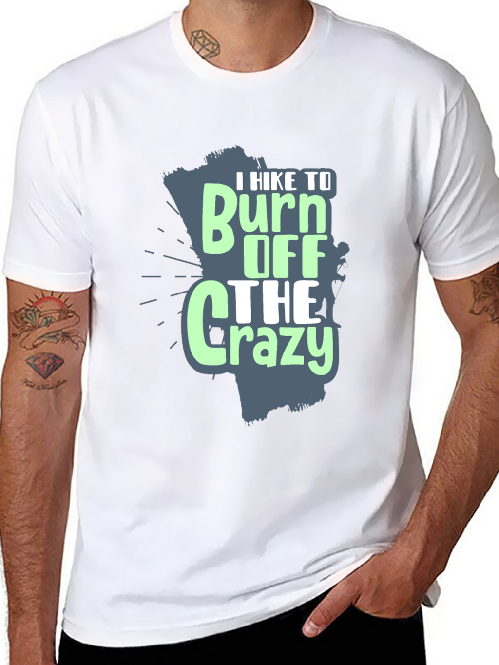I Hike to Burn Off The Crazy Graphic T-Shirt