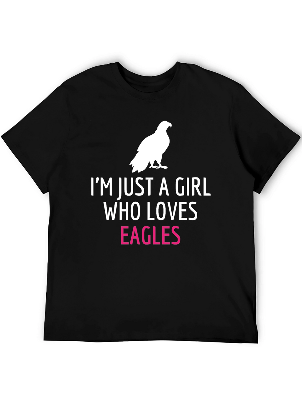Im Just a Girl Who Loves Eagles T-Shirt
