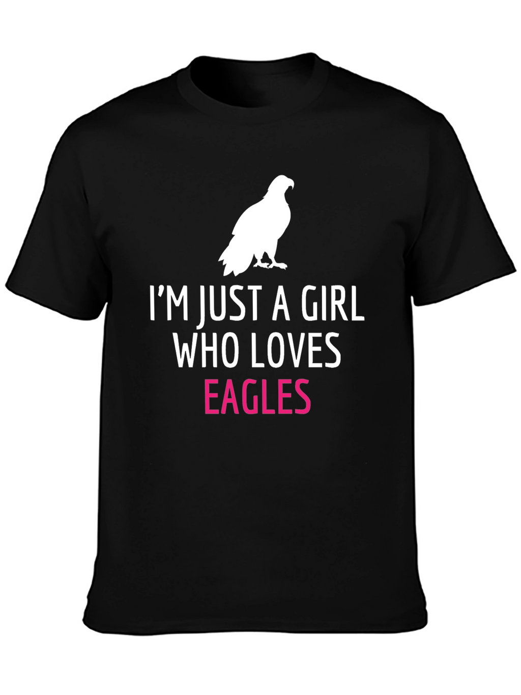 Im Just a Girl Who Loves Eagles T-Shirt