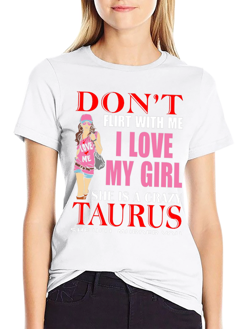 Dont Flirt Taurus Girlfriend T-Shirt