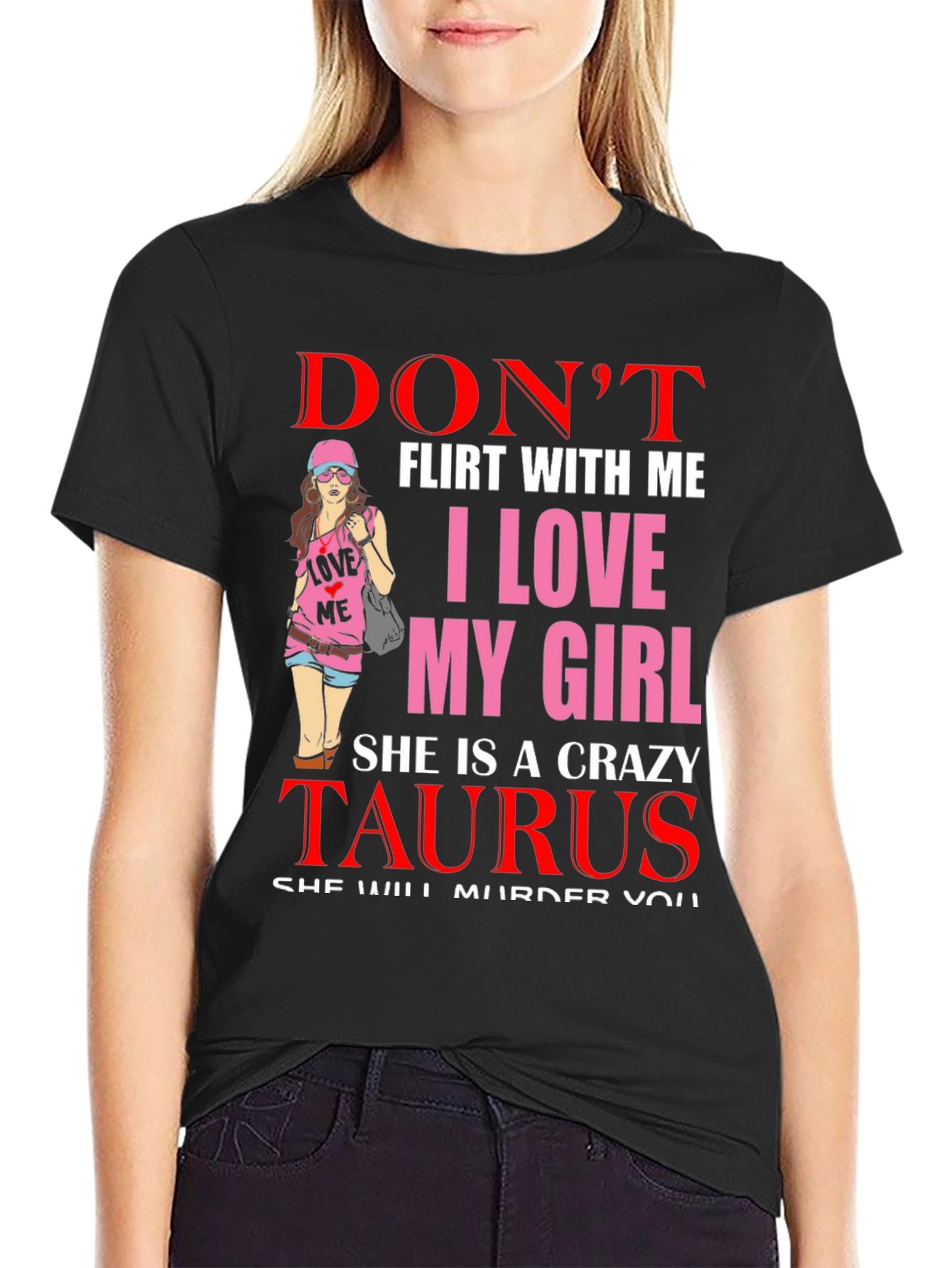 Dont Flirt Taurus Girlfriend T-Shirt