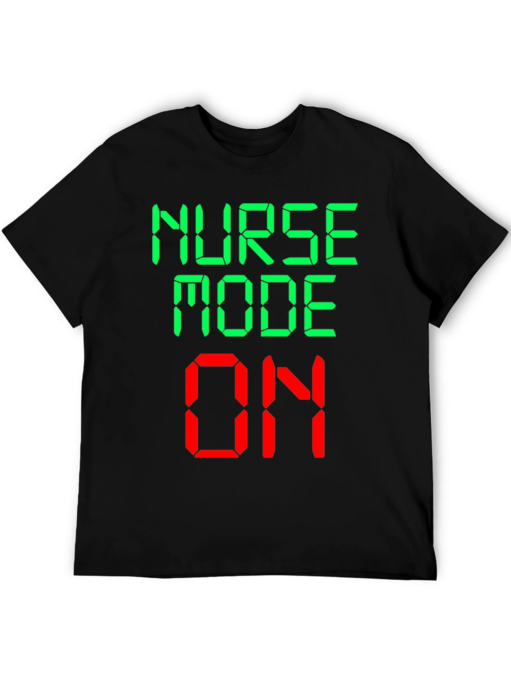 Nurse Mode On Novelty Graphic T-Shirt