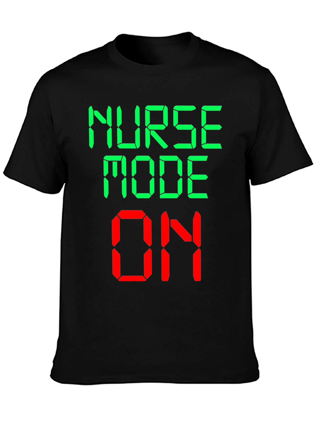 Nurse Mode On Novelty Graphic T-Shirt