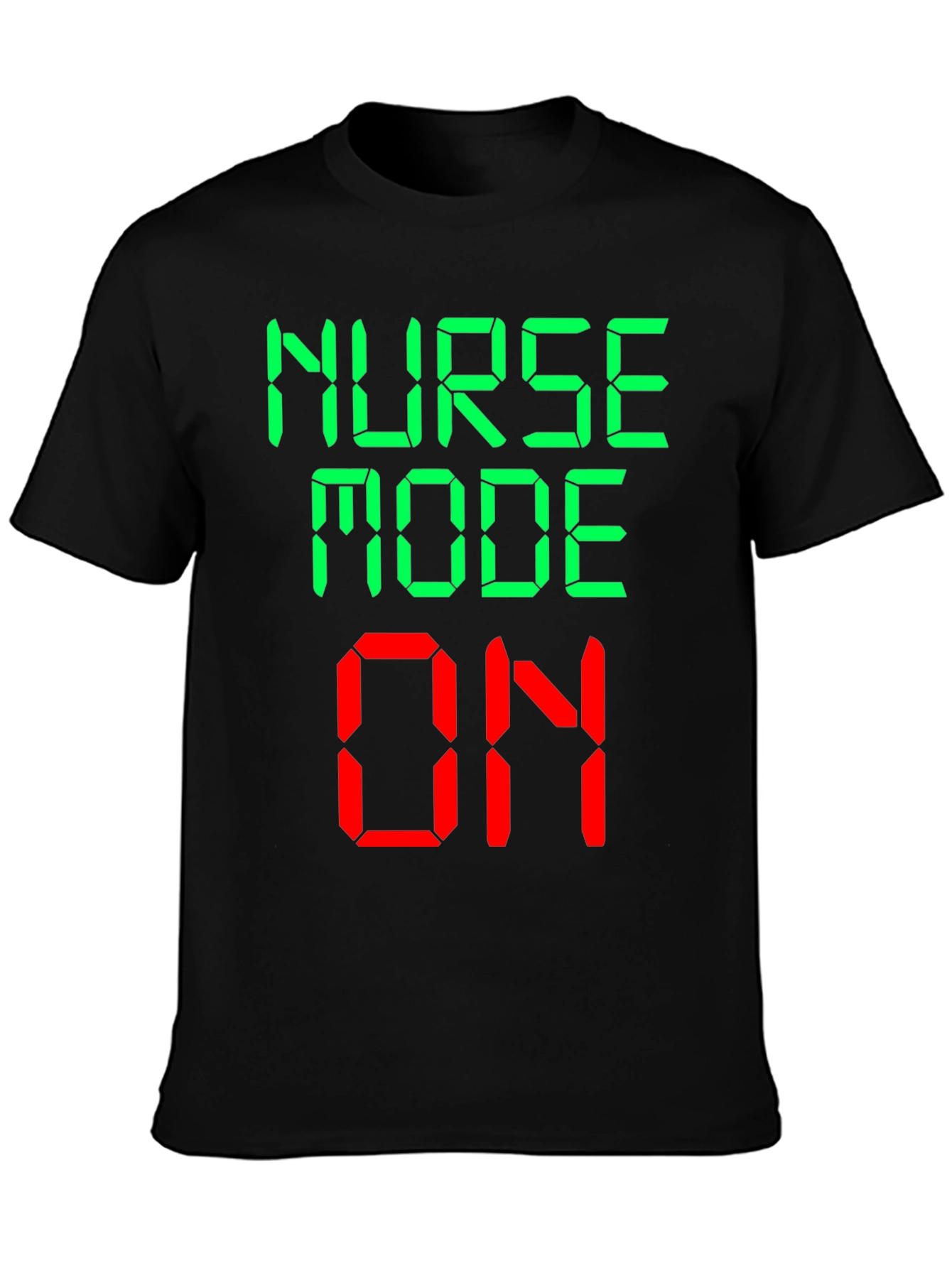 Nurse Mode On Novelty Graphic T-Shirt