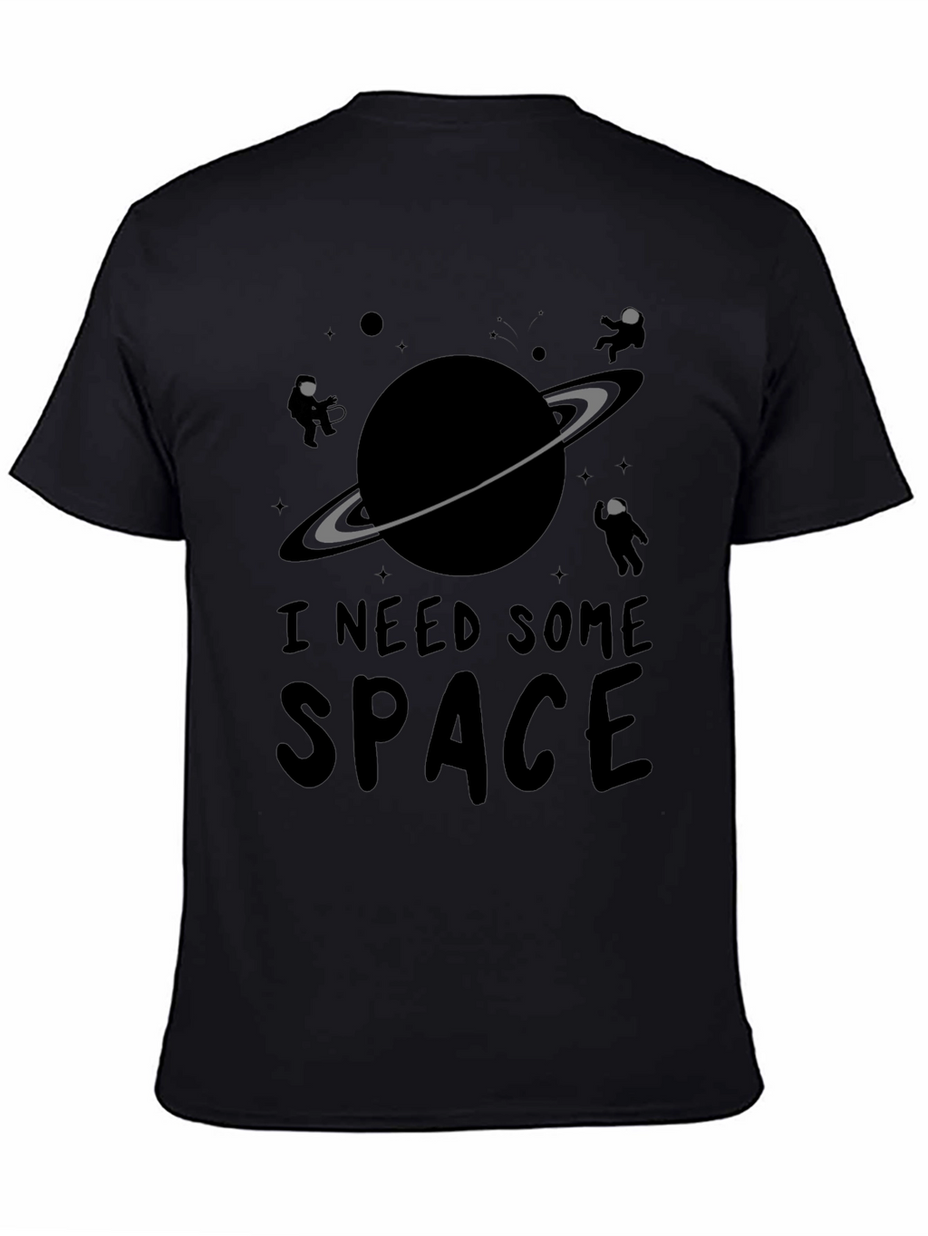 I Need Some Space T-Shirt