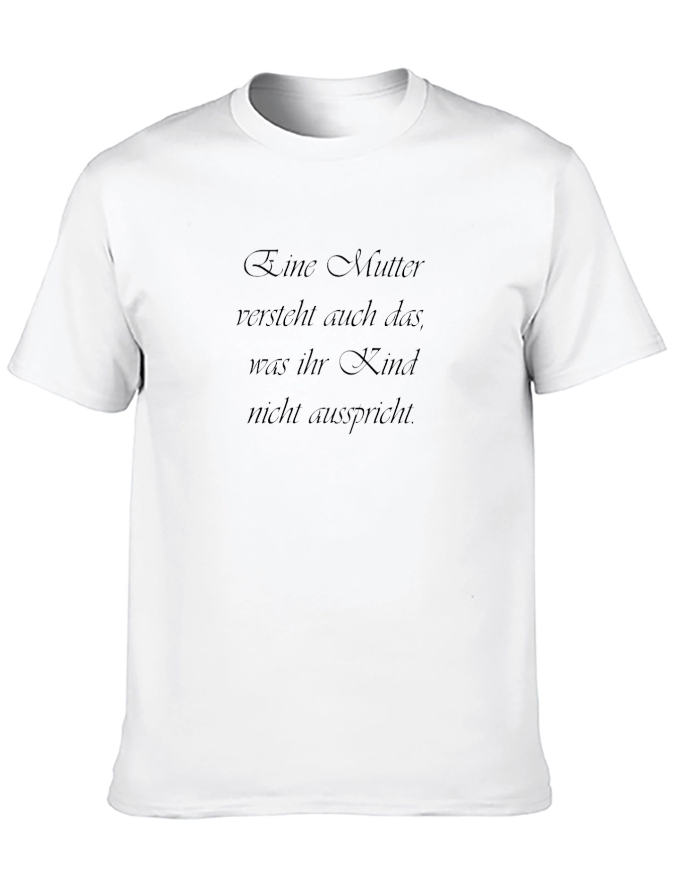 Mothers Love T-Shirt - German Quote