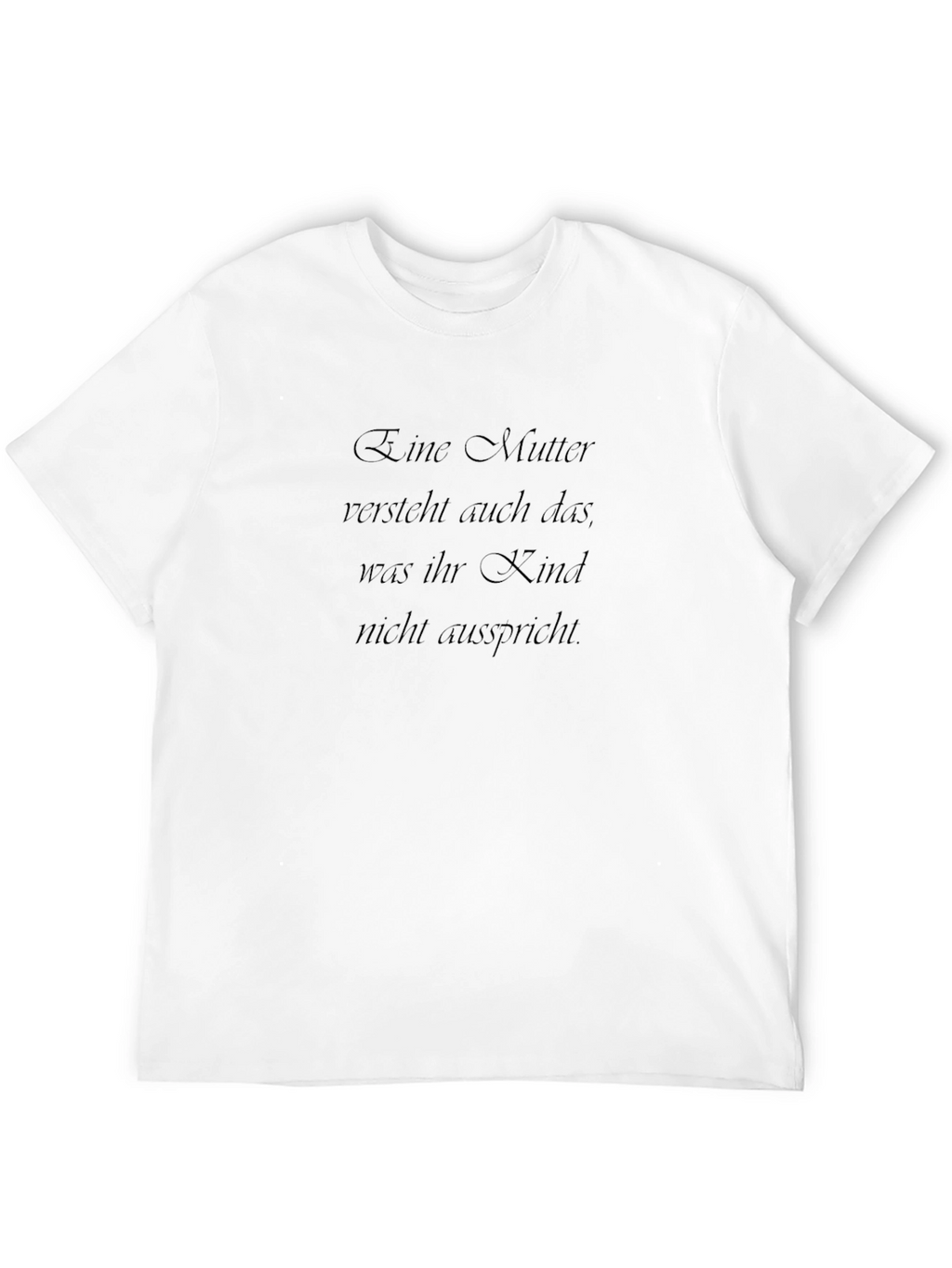 Mothers Love T-Shirt - German Quote