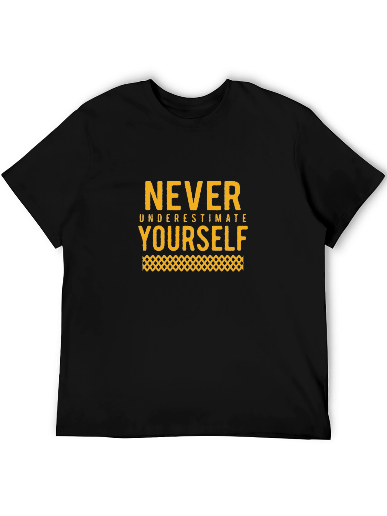 Motivational Black T-Shirt: Never Underestimate Yourself