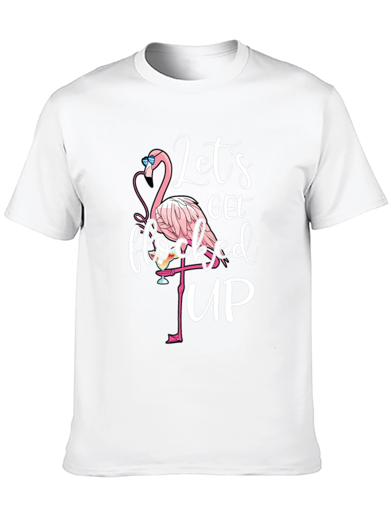 Lets Get Flocked Up T-Shirt