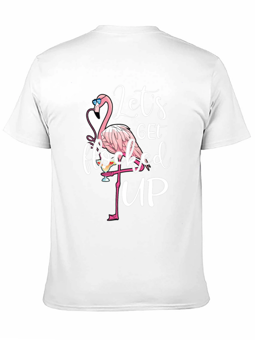 Lets Get Flocked Up T-Shirt