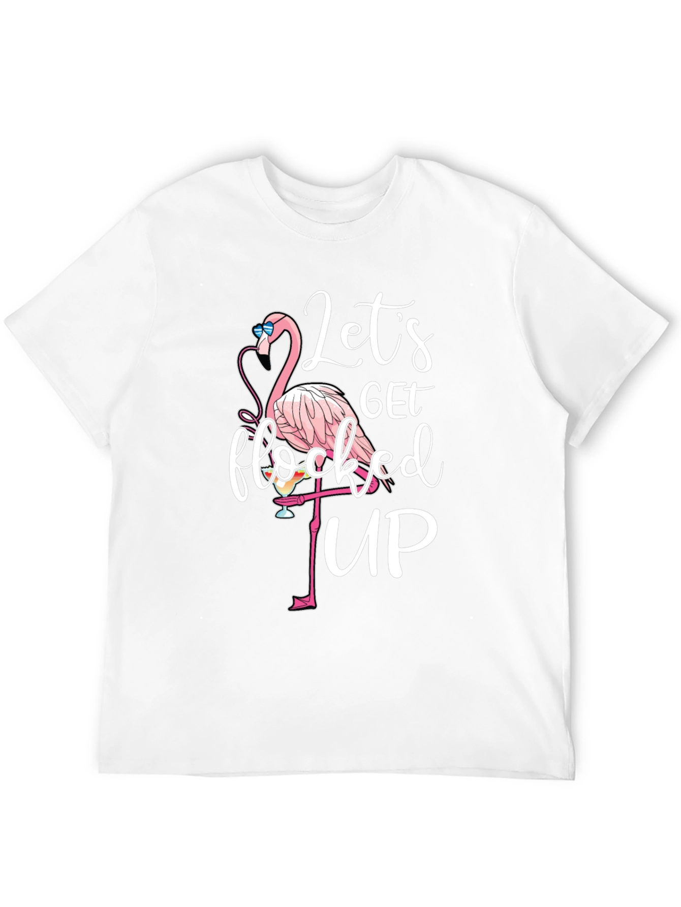 Lets Get Flocked Up T-Shirt
