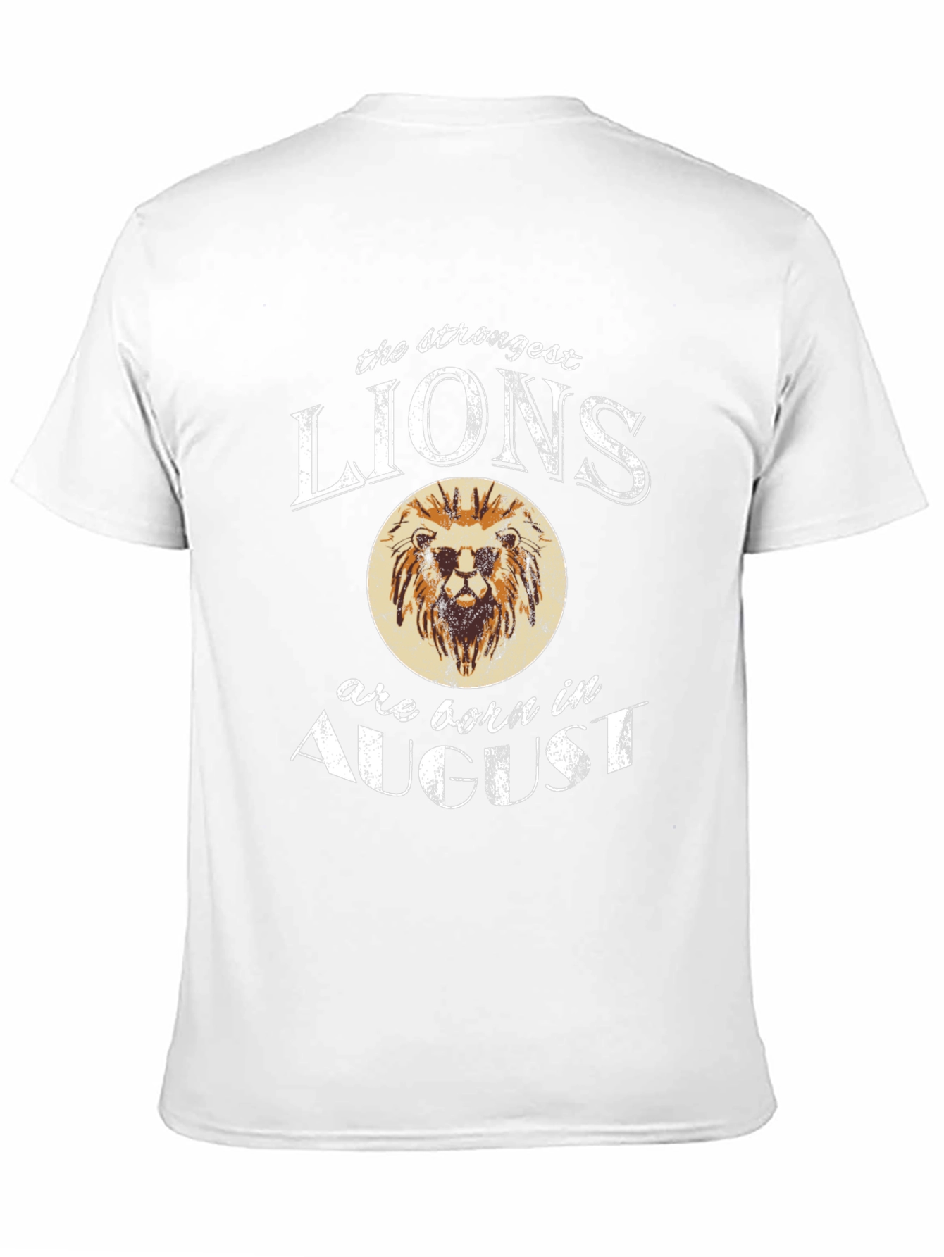 Strongest Lions Born in August T-Shirt
