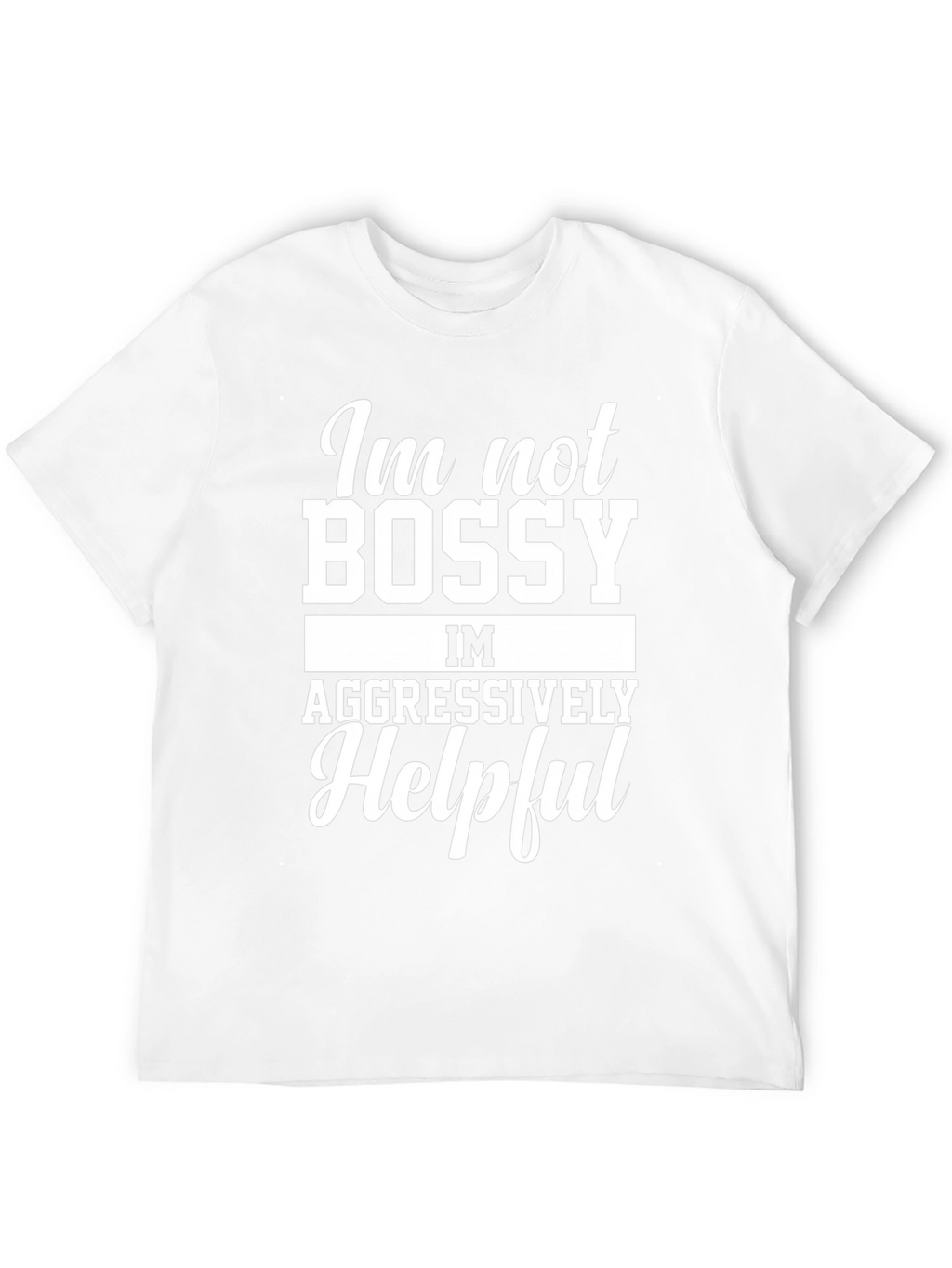 Funny Im Not Bossy Graphic Tee
