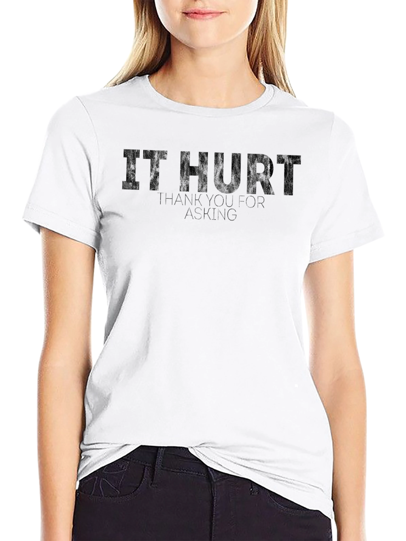 It Hurt Funny Graphic T-Shirt