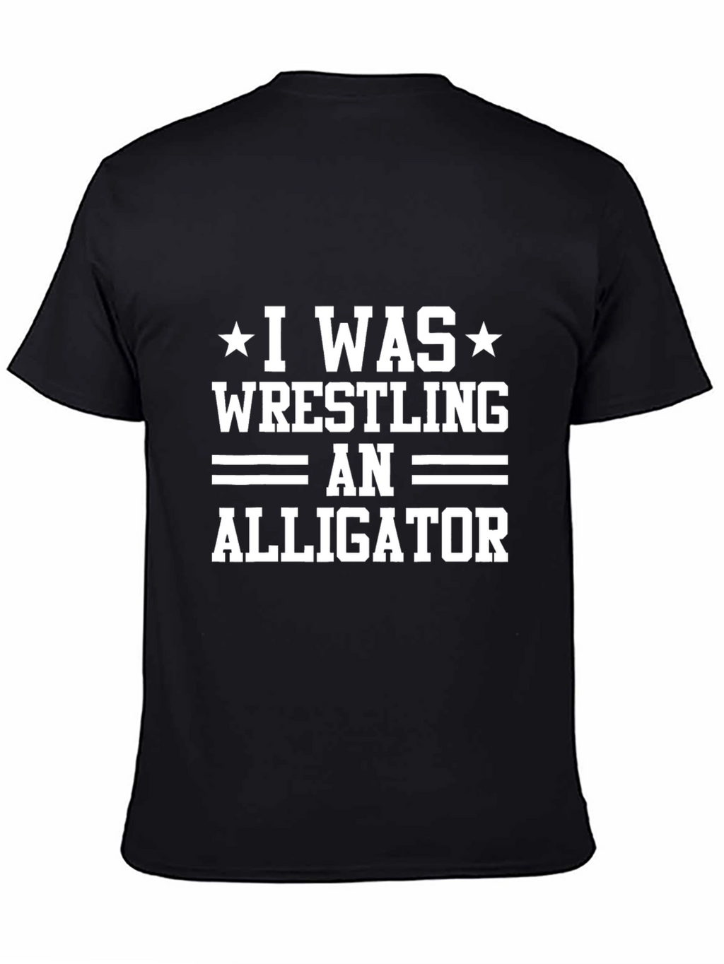 I Was Wrestling An Alligator Graphic Tee