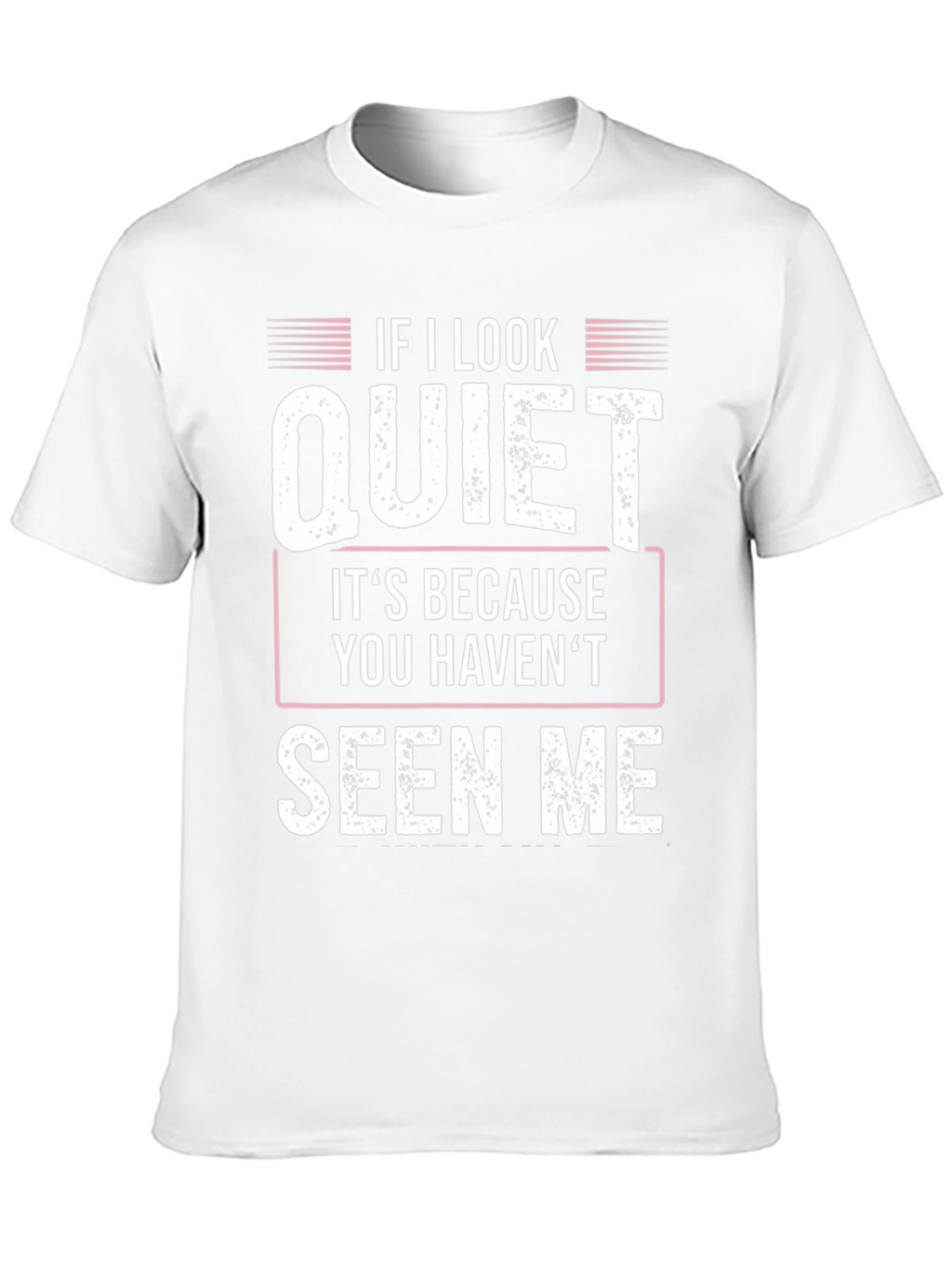 Quiet Seen Me Graphic Tee