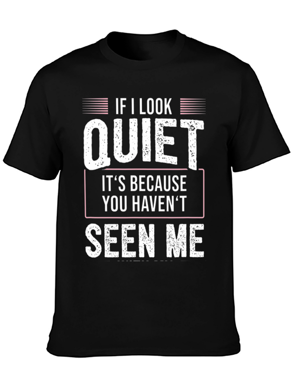 Quiet Seen Me Graphic Tee
