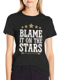 Blame It on the Stars Graphic T-Shirt