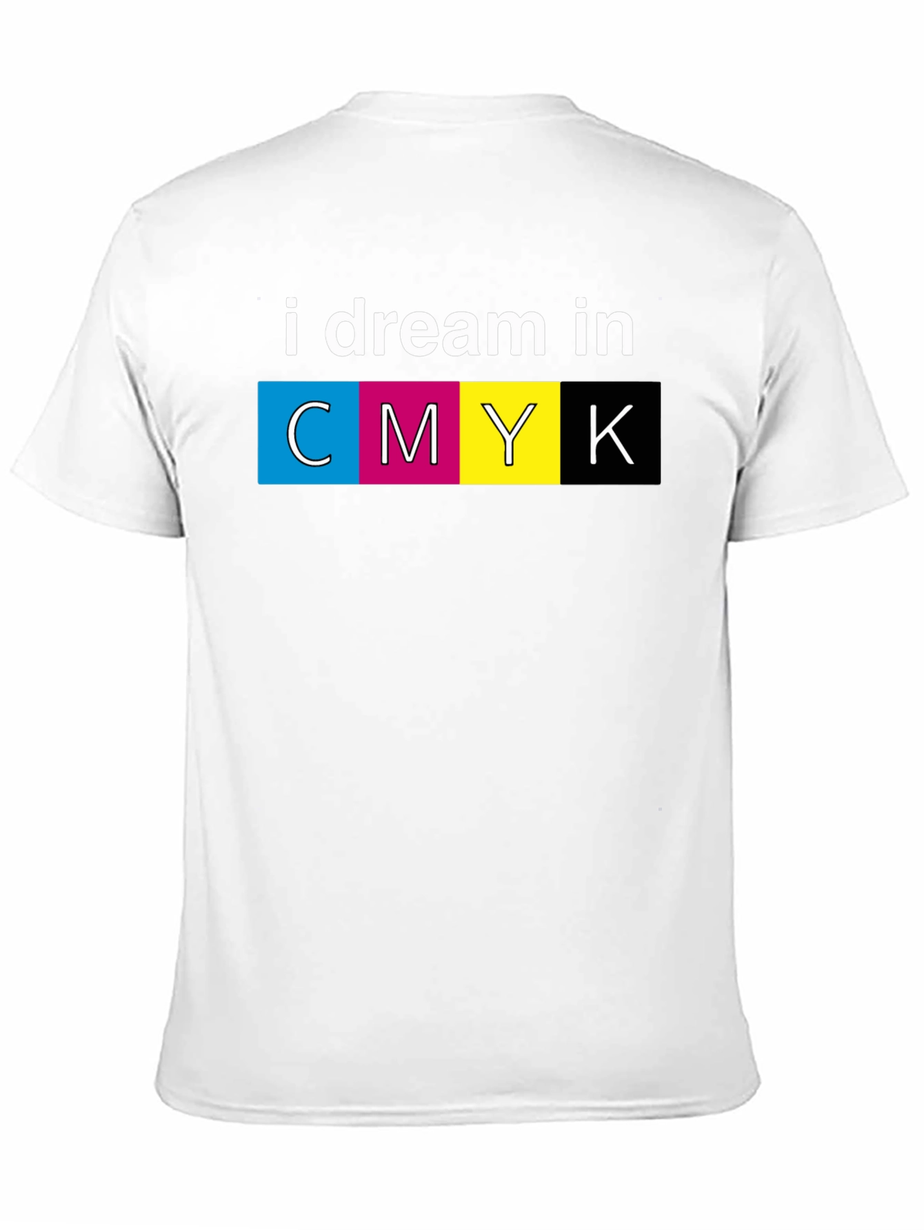 I Dream in CMYK Graphic T-Shirt