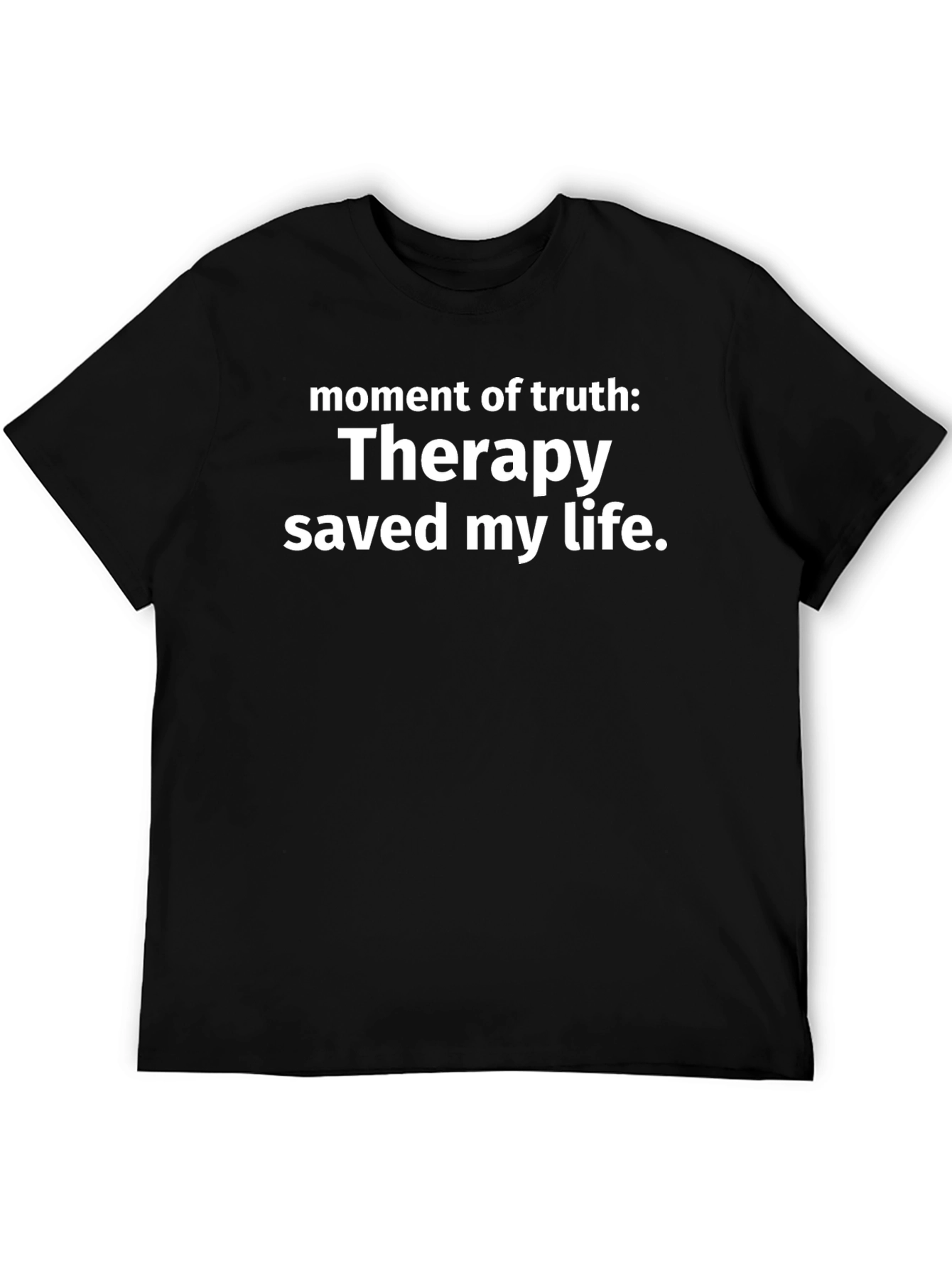 Therapy Saved My Life T-Shirt
