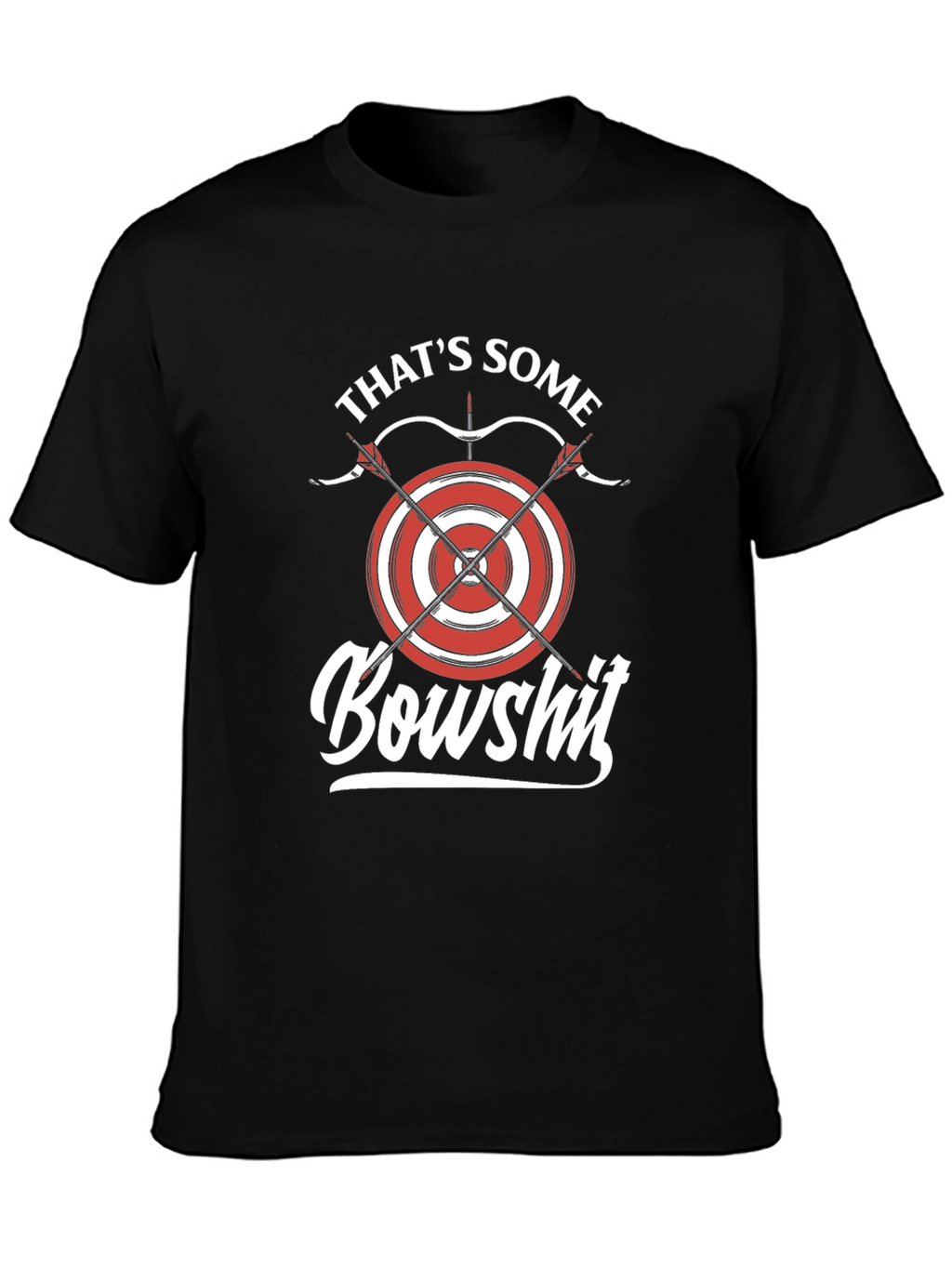 Thats Some Bowshit T-Shirt Archery Tee