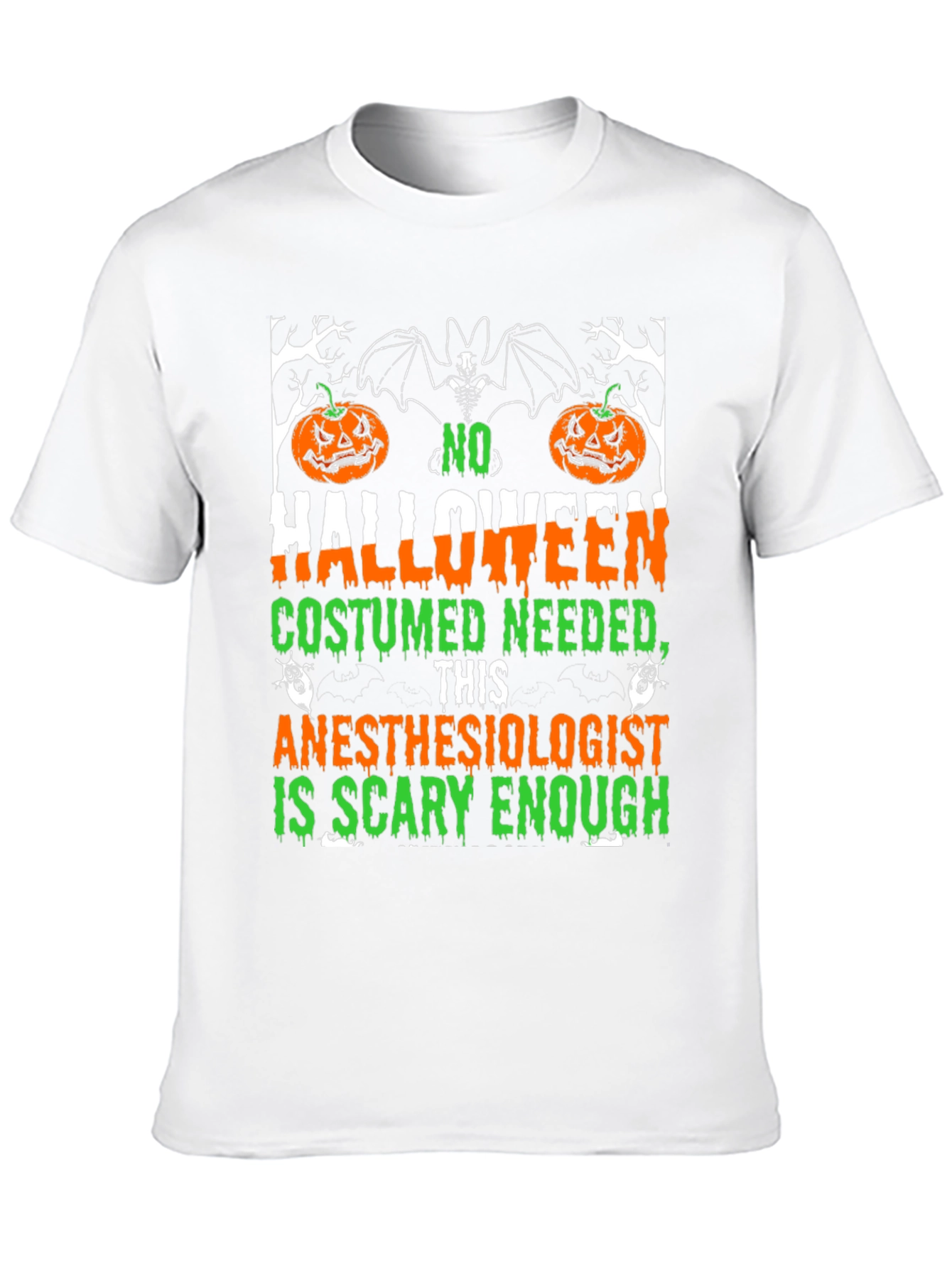 Anesthesiologist Halloween T-Shirt - Scary Enough Costume Tee