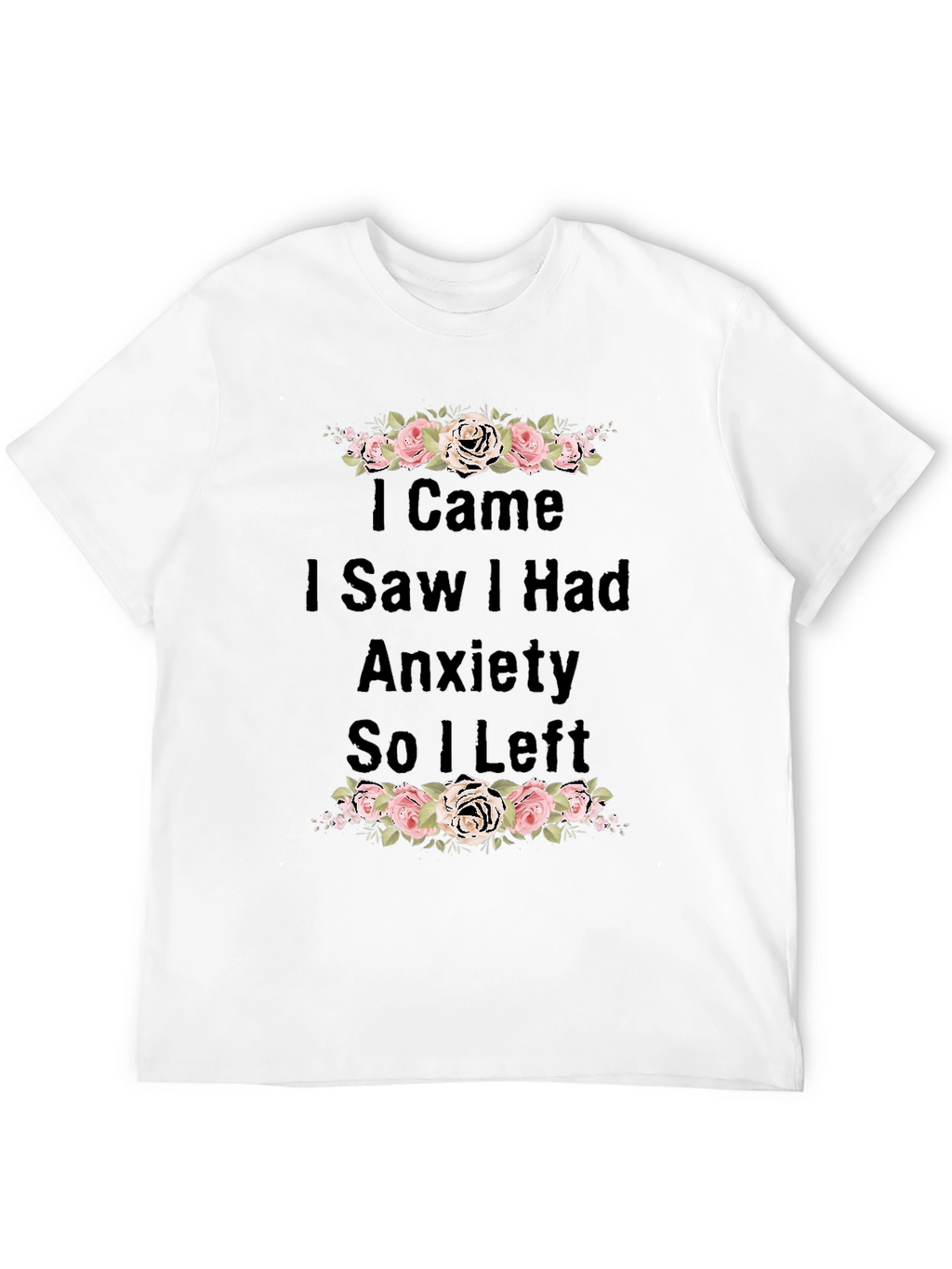 Anxiety Tee - Floral Graphic T-Shirt
