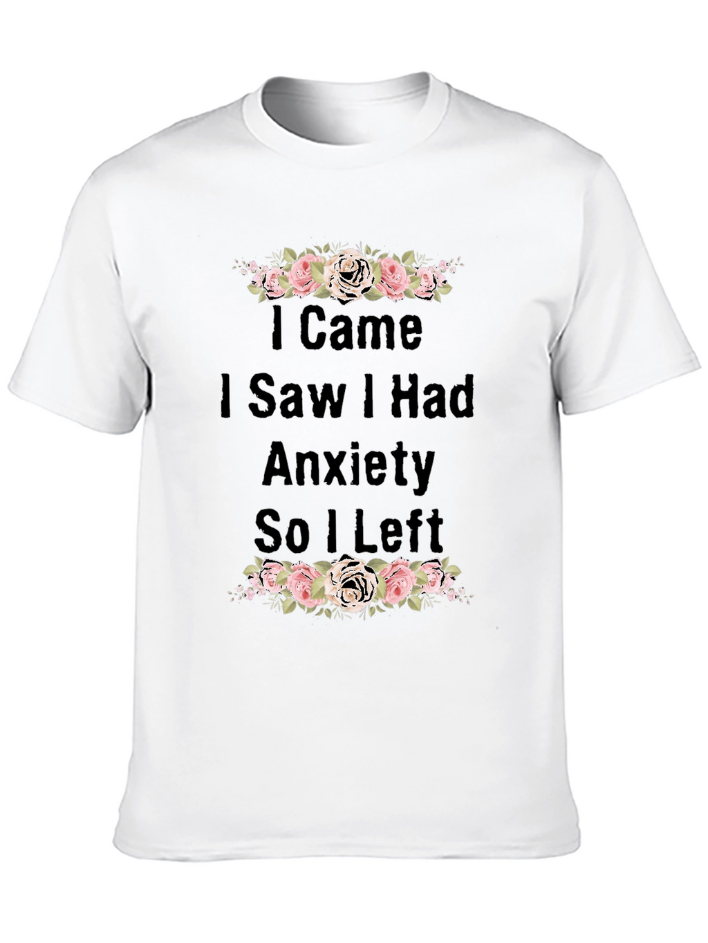 Anxiety Tee - Floral Graphic T-Shirt