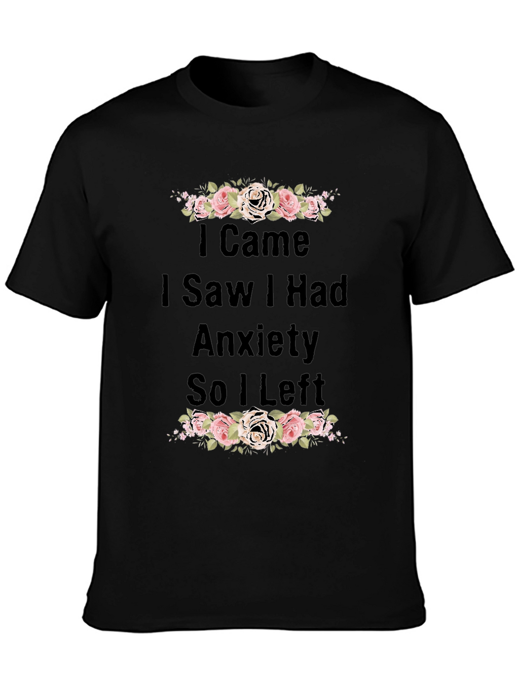 Anxiety Tee - Floral Graphic T-Shirt