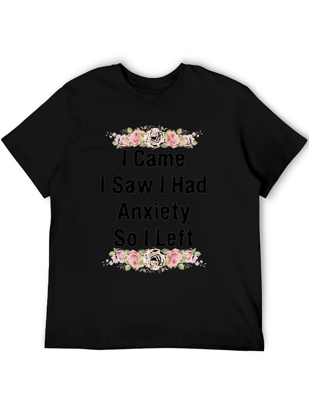 Anxiety Tee - Floral Graphic T-Shirt