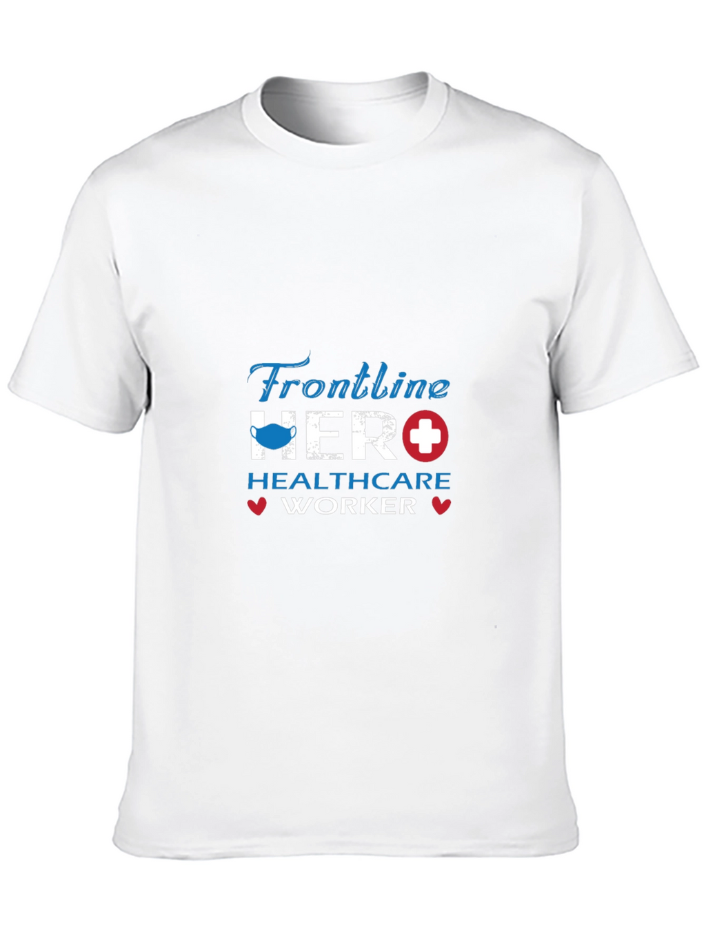 Frontline Hero Healthcare Worker T-Shirt