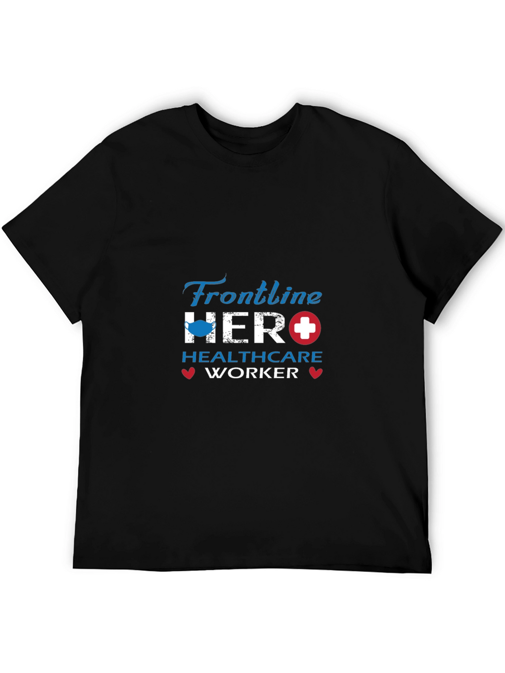 Frontline Hero Healthcare Worker T-Shirt