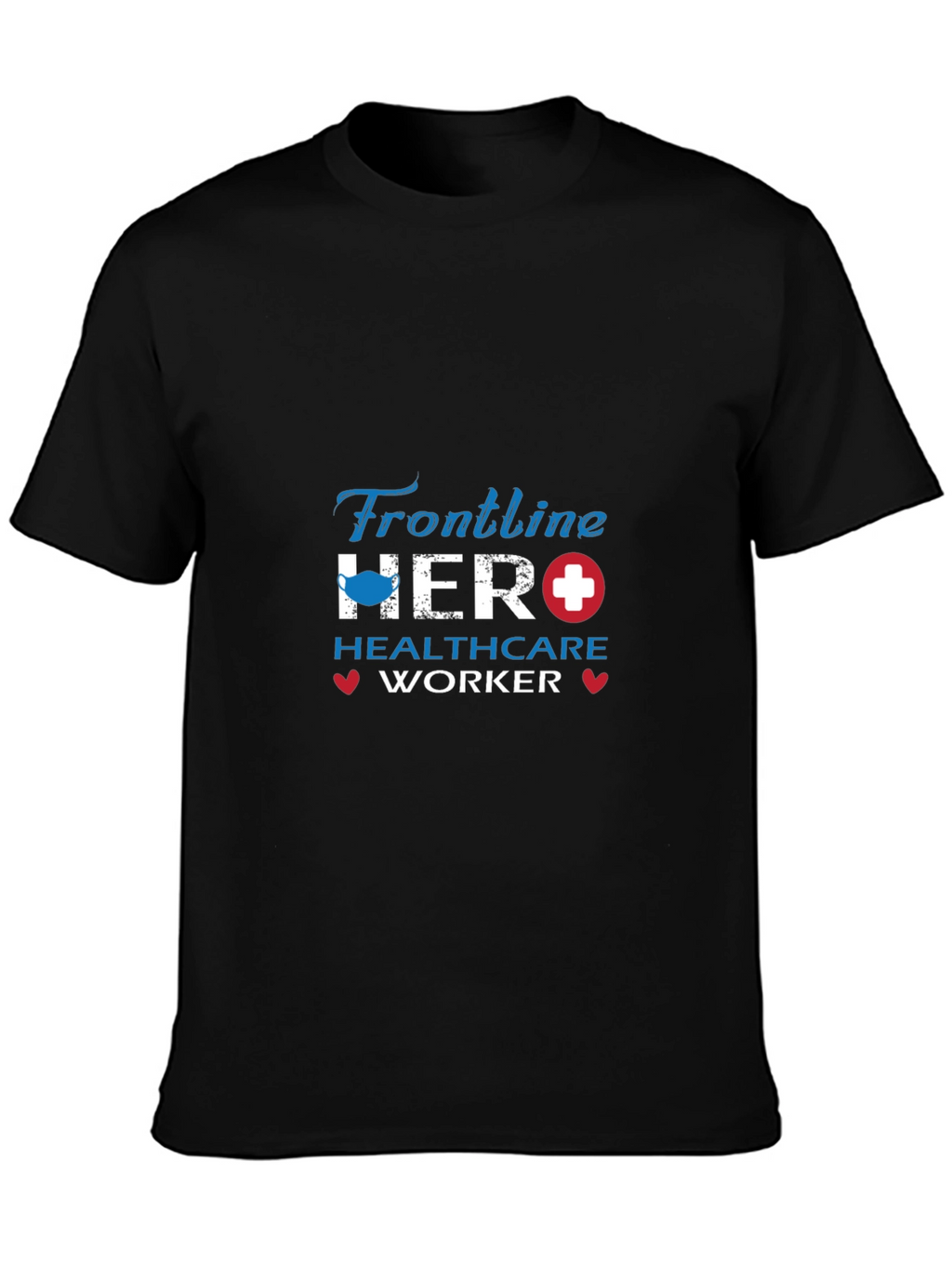 Frontline Hero Healthcare Worker T-Shirt