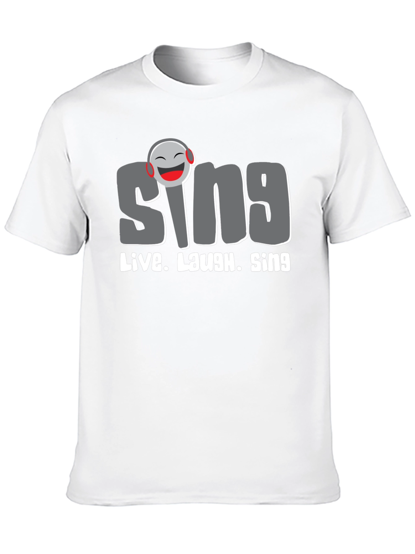 Sing Live Laugh T-Shirt