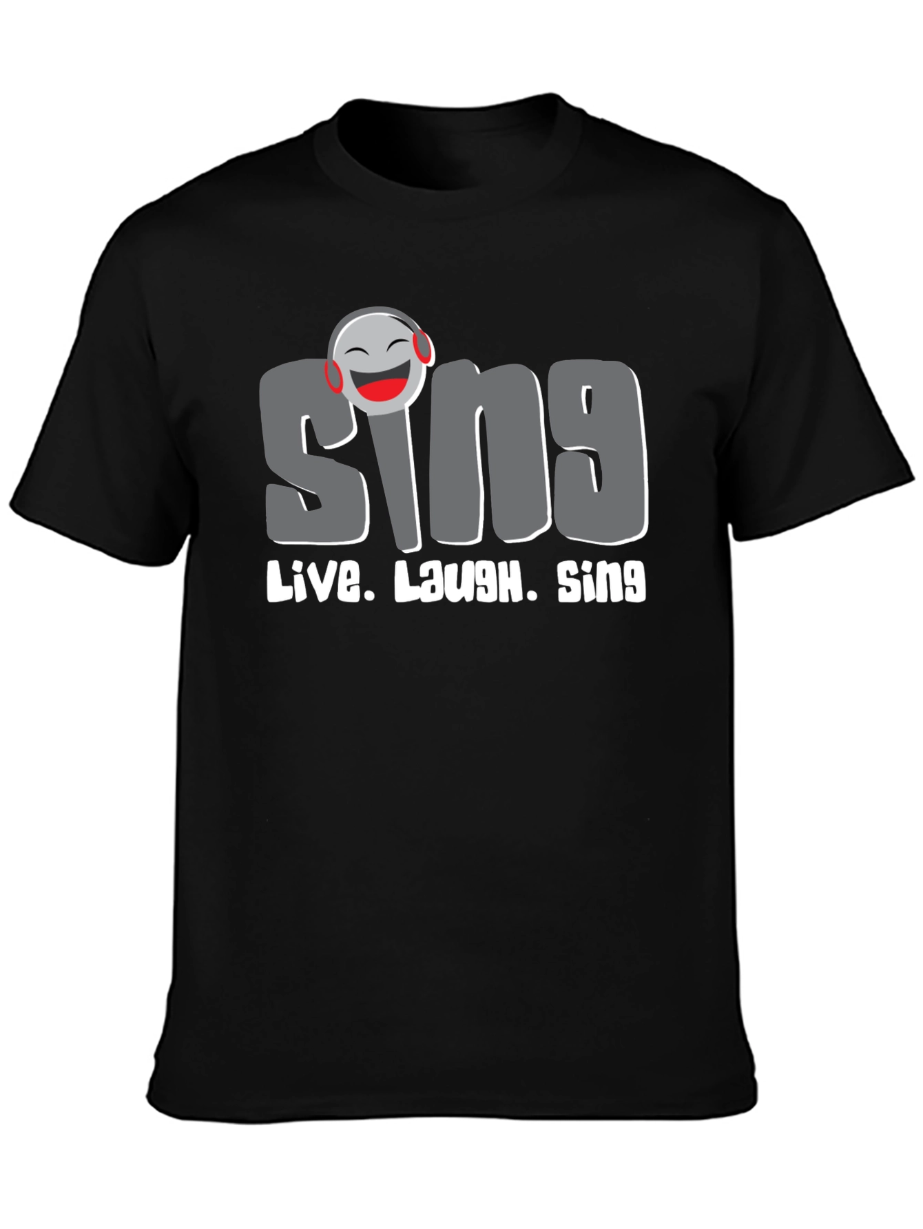 Sing Live Laugh T-Shirt