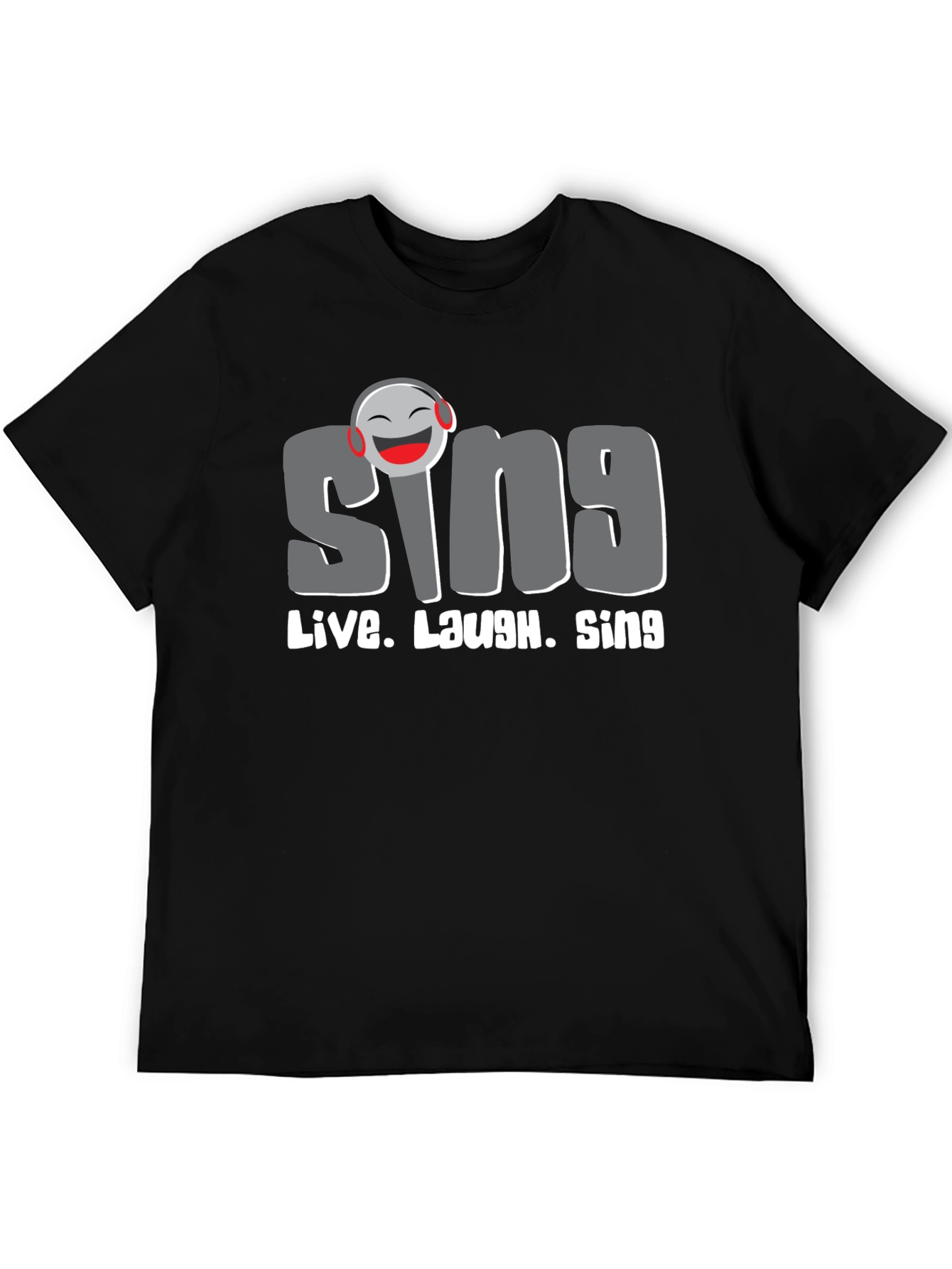 Sing Live Laugh T-Shirt