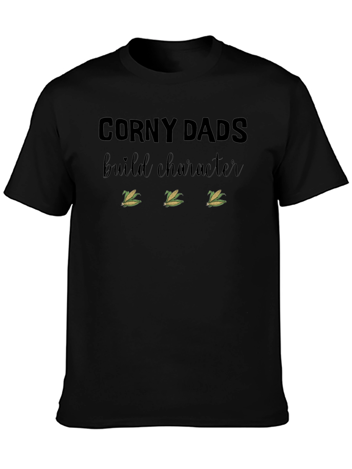 Corny Dads Build Character T-Shirt